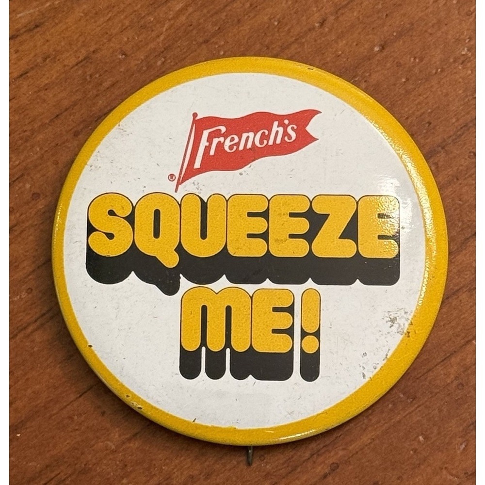 French's‎ Squeeze Me! Yellow Mustard Vintage Pinback Button Pin Round Circle